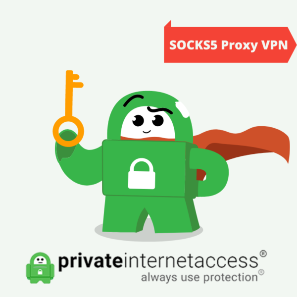 Private Internet Access VPN PIA VPN Socks5 Proxy 100 Anonymous Secure